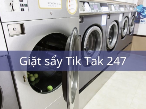 Dich vu giat ui - Trải nghiệm công nghệ giặt mới nhất 2023 tại TikTak